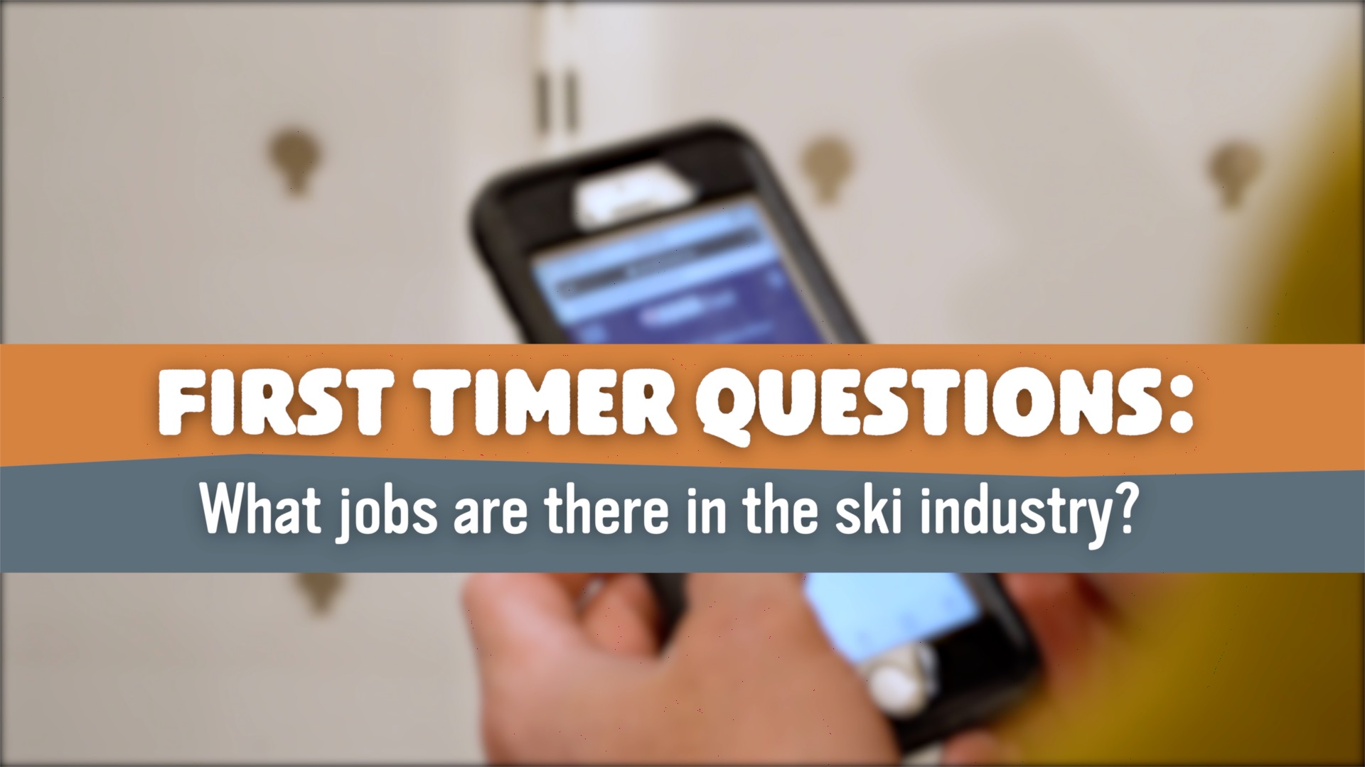 Featured Image for “First Timer Questions: What Jobs Are There in the Ski Industry?”